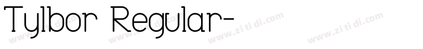 Tylbor Regular字体转换